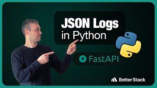 JSON logs in Python apps - with FastAPI & python-json-logger!