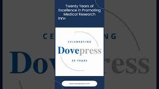 Dove Medical Press 20th Anniversary