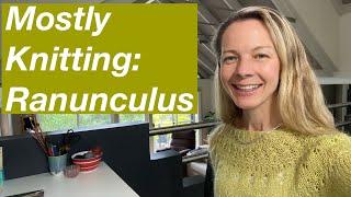 Episode 1: Ranunculus - Mostly Knitting Podcast