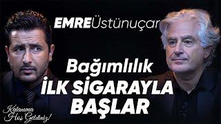 Emre Üstünuçar : “Bağımlılık ilk sigara ile başlar” | Taner Çağlı ile Kalanıma Hoş Geldiniz