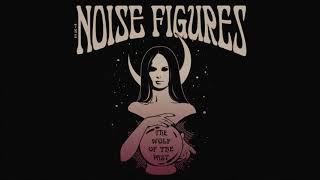 The Noise Figures - The Wolf Of The Past (Single 2021)