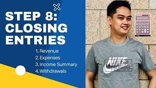 Step 8: Closing Entries - Explained in Taglish