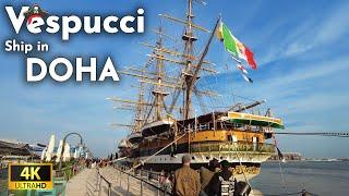 DOHA, QATAR  4K Walking Tour: Vespucci Ship