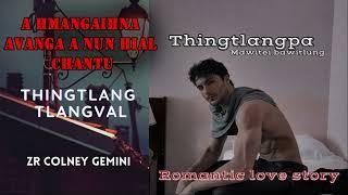 THINGTLANG PA (Complete) BY Mawitei Bawitlung| AUDIOBOOK, #mizo    #thawnthungaihnawm