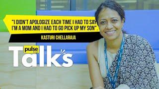 Pulse Talks with Kasturi Chellaraja