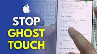 How To Stop iPhone Ghost Touch