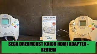 Kaico Sega Dreamcast HDMI adapter- Review #dreamcast