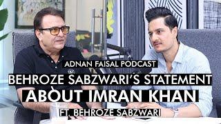 One on one with Behroze Sabzwari | Adnan Faisal Podcast