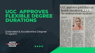 UGC Approves Flexible UG programs | No fixed duration | University UGC new Updates