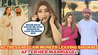 Actress Neelam Muneer Leaving Showbiz Industry After Marriage ?