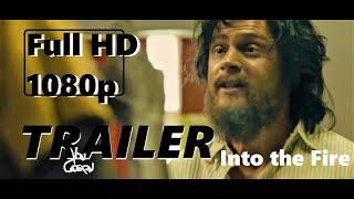 Into the Fire - drama - 2017 - trailer - Full HD - Evan Peters, Al Pacino, Melanie Griffith