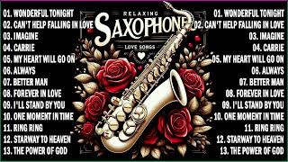 TOP LOVE SONGS RELAXING SAXOPHONE INSTRUMENTAL HITS 2024