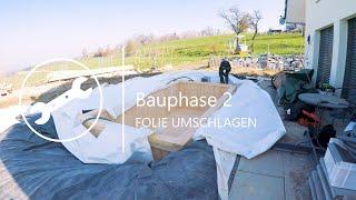 Bauphase 2 · Folie Umschlagen