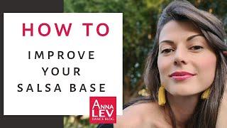 6 TIPS how to improve your salsa base - Anna LEV