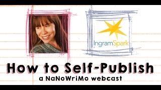 How Authors Can Successfully Self-Publish (with IngramSpark and Brooke Warner)