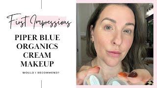 PIPER BLUE ORGANICS | FIRST IMPRESSIONS