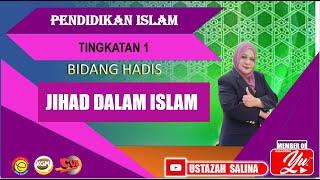 JIHAD DALAM ISLAM | PENDIDIKAN ISLAM | TINGKATAN 1 | BIDANG HADIS | PELAJARAN 12