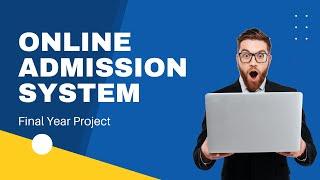 Online Admission System Project In PHP | Final Year Project | Source Code