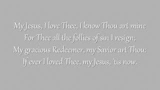 My Jesus, I Love Thee (Grace Community Church)