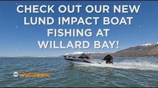 First Look at Our New Lund Impact Boat, Plus Willard Bay Walleye