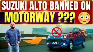 SUZUKI ALTO BANNED ON MOTORWAY