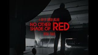 No Other Shade of Red: Official Trailer | Horror/Crime Short Film