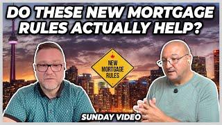 Do These New Mortgage Rules Actually Help? (Sunday Video)