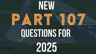 New Part 107 Questions for 2025