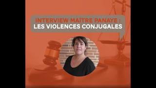 Victime de violences conjugales, comment agir ? Réponse de Maître Panaye