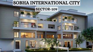 Modern Living at Sobha International City | Sec 109 Dwarka Expressway & 246-SQ.YD Villas Tour