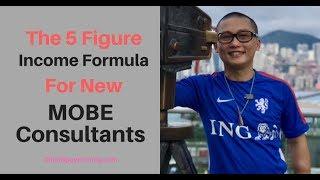 The 5 Figure Income Formula For New Mobe Consultants