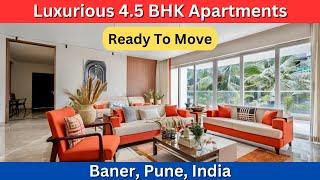 Ready To Move 4.5 BHK Luxurious Apartments | Baner, Pune, India| +91 74209 23928