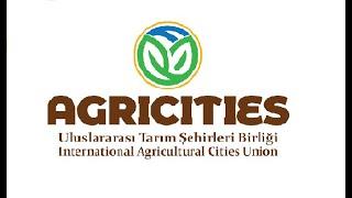 Agricities Uluslararası Tarım Şehirleri Birliği