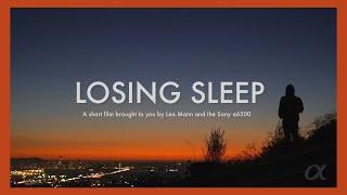 "LOSING SLEEP"  A short film brought to you by Leo Mann