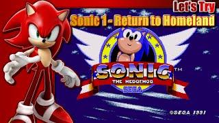 Let's Try Sonic 1 - Return to Homeland