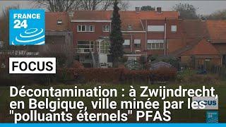 Décontamination : à Zwijndrecht, en Belgique, ville minée par les "polluants éternels" PFAS