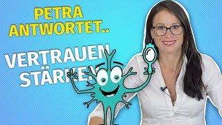 Petra antwortet: Vertrauen stärken