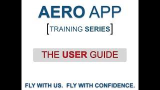 Aero App Training - The User Guide