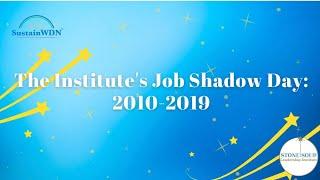 The Institute's Job Shadow Day: 2010-2019