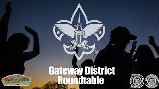 March  Gateway District Roundtable - Main Session and Scouts BSA Breakout