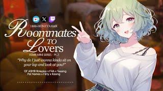 [ASMR] Flirty Roomie Teases You For Something More | Roommates to Lovers PT. II [F4A] [GF Roleplay]