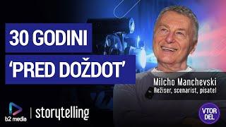 30 GODINI 'PRED DOZDOT' | MILCHO MANCHEVSKI | VTOR DEL | STORYTELLING 18