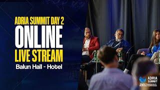 Adria Summit 2024: Balun Hall (DAY II)