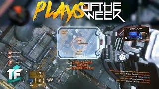 Titanfall 2 - Top Plays of the Week #68!