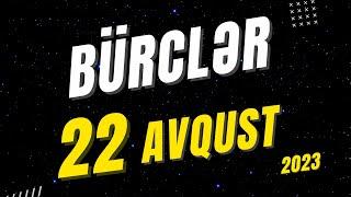 Bürclər 22 avqust  2023  (Günün Ulduz Falı) - BÜRC TV #1