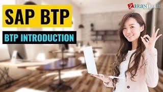 BTP introduction | SAP BTP (Business Technology Platform) Training | ZaranTech