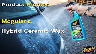 Meguiar's Hybrid Ceramic Wax - Product Profiles