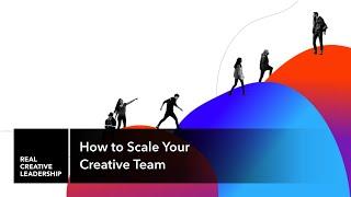 How to Scale Your Creative Team