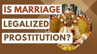 Is Marriage legalized prostitution? | Srila Prabhupada Short Lectures Bhagavatam #prabhupadavani