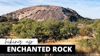 ENCHANTED ROCK | Fredericksburg Texas Hill Country Hiking